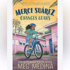 Newberry Medal Winer Merci Suárez Changes Gears by Meg Medina Hardcover New 355p